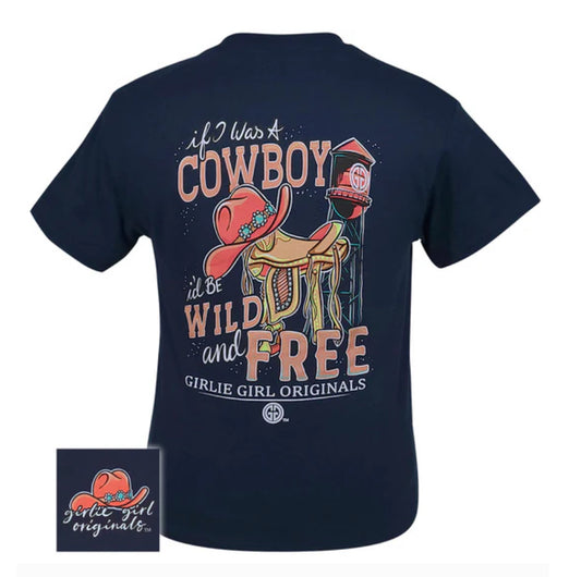 Girlie Girl If I Was a Cowboy Tshirt